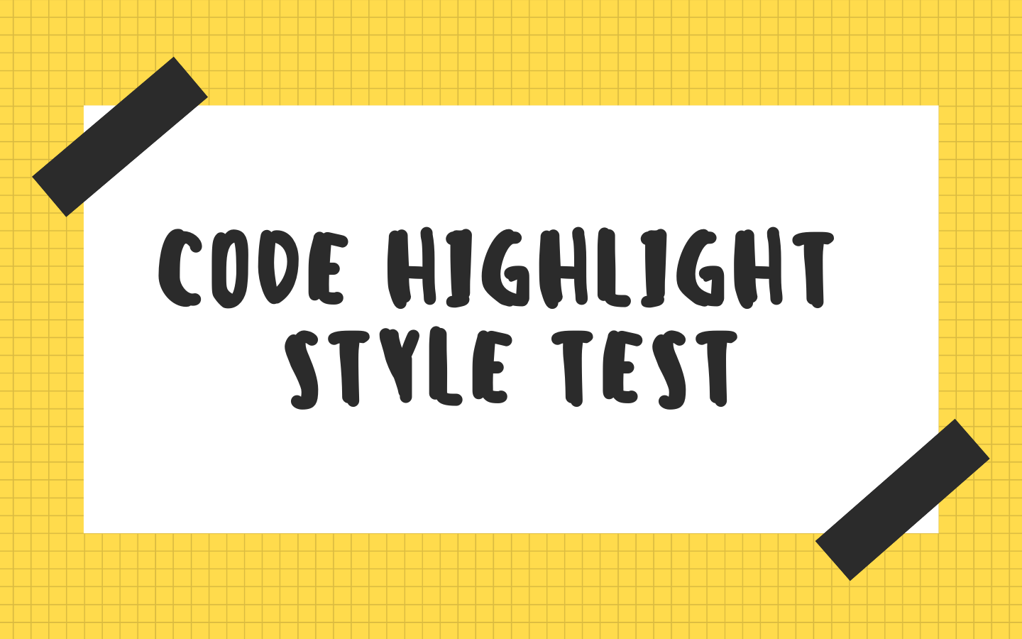 Code Highlight Style test